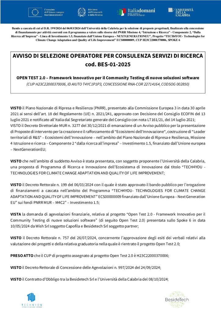 OPEN TEST 2.0 – Framework Innovativo per il Community Testing di nuove soluzioni software (CUP H23C22000370006, ID AIUTO T4YC1P1P3, CONCESSIONE RNA-COR 22714164, CODSOG 002850)